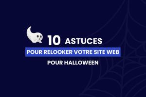 10 astuces pour relooker votre site web pour Halloween