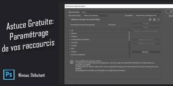 Tuto photoshop astuce photoshop gratuite personnalisez vos raccourcis clavier